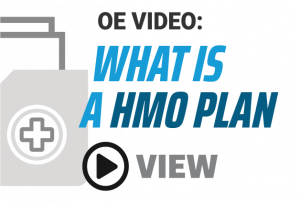 oe video. What is a HMO Plan